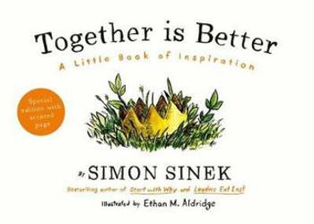 Together Is Better - Simon Sinek