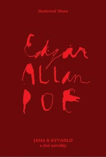 Jáma a kyvadlo a jiné povídky - Edgar Allan Poe