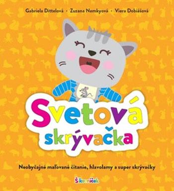 Svetová skrývačka - Gabriela Dittelová, Viera Dobiášová, Zuzana Nemkyová