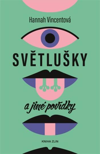 Světlušky a jiné povídky - Hannah Vincentová - e-kniha