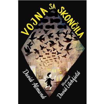 Vojna sa skončila   (978-80-556-5349-5)