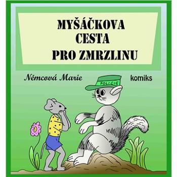 Myšáčkova cesta pro zmrzlinu (999-00-020-3344-5)