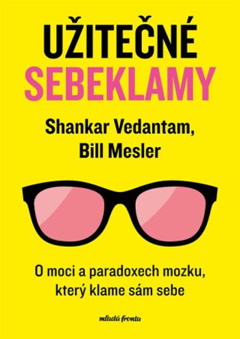 Užitečné sebeklamy - Bill Mesler