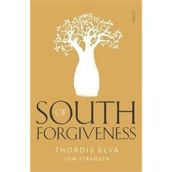 South of Forgiveness (1911344056)