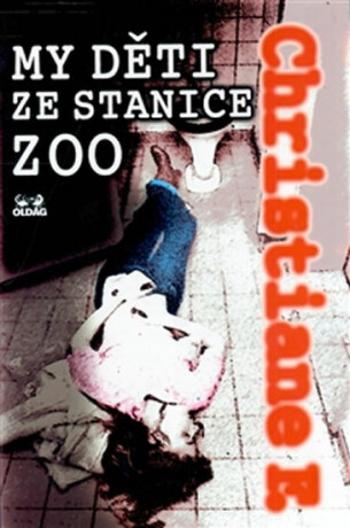 My děti ze stanice ZOO - Christiane F.