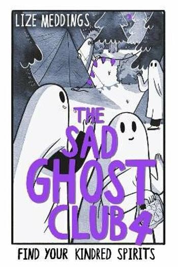 The Sad Ghost Club Vol 4 - Lize Meddings