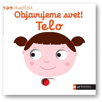 MiniPÉDIA – Objavujeme svet! Telo (978-80-567-0001-3)