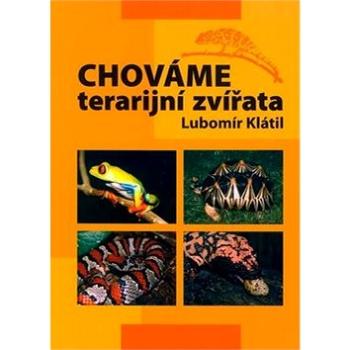 Chováme terarijní zvířata (978-80-86297-26-2)