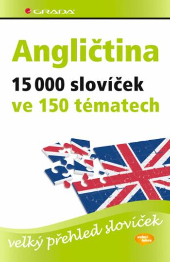 Angličtina – 15 000 slovíček ve 150 tématech - velký přehled slovíček - Hans G. Hoffmann, Marion Hoffmann