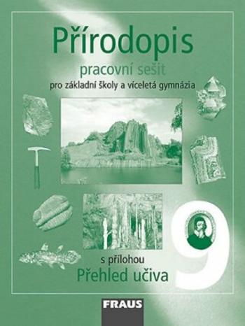 Přírodopis 9 pro ZŠ a víceletá gymnázia - pracovní sešit - Milada Švecová, Dobroslav Matějka, Alena Dupalová