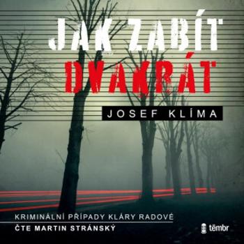 Jak zabít dvakrát - Josef Klíma - audiokniha