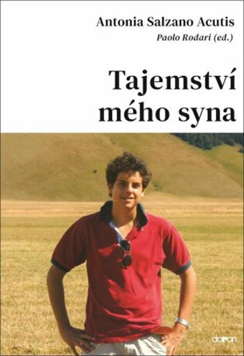 Tajemství mého syna - Antonia Salzano Acutis