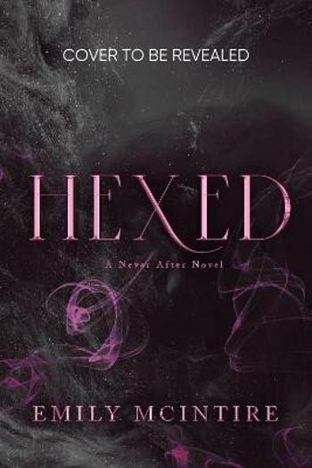 Hexed - Emily McIntire