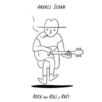 Šeban Andrej: Rock and Roll z Rači - CD (SR0131)