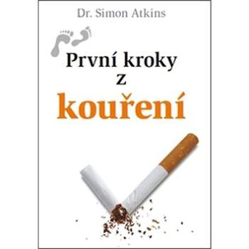 První kroky z kouření (978-80-7297-112-1)