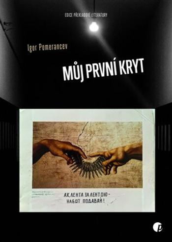 Můj první kryt - Igor Pomerancev