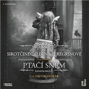 Sirotčinec slečny Peregrinové Ptačí sněm