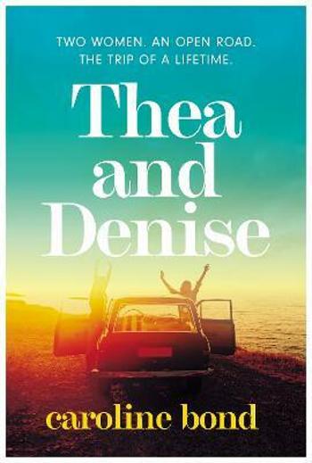 Thea and Denise - Caroline Bond