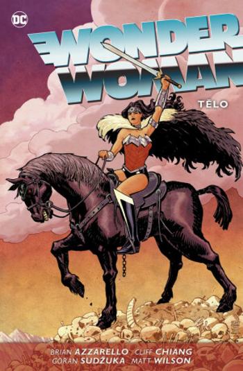 Wonder Woman 5 - Tělo - Brian Azzarello, Cliff Chiang