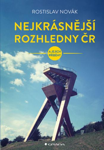 Nejkrásnější rozhledny ČR - Rostislav Novák - e-kniha