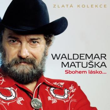 Waldemar Matuška: Sbohem lásko... Zlatá kolekce (3 CD)