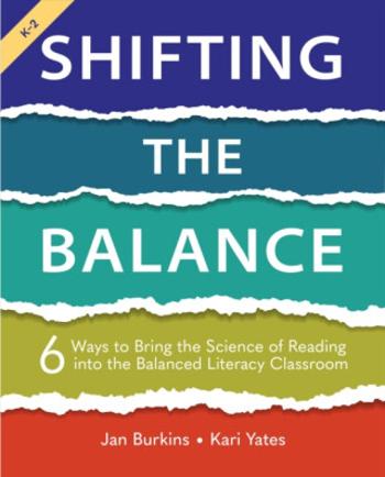 Shifting the Balance, Grades K-2 - Jan Burkins, Kari Yates