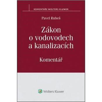 Zákon o vodovodech a kanalizacích: Komentář (978-80-7478-618-1)