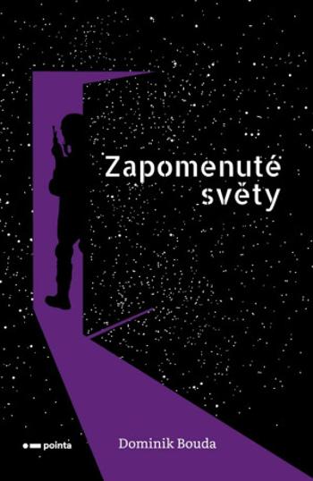 Zapomenuté světy - Dominik Bouda