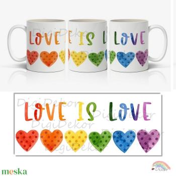 Love is Love feliratos bögre a szivárvány színeivel, pettyes szívekkel díszítve. Elfogadás, egyenlőség ajándék, szerelem