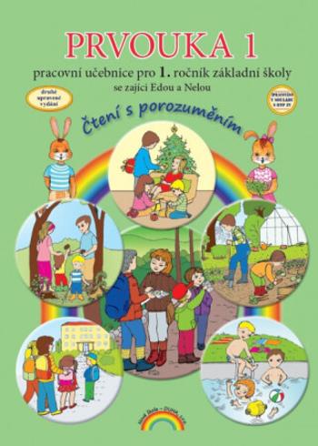 Prvouka 1 Pracovní učebnice pro 1. ročník základní školy se zajíci Edou a Nelou - Eva Julínková, Zdislava Nováková