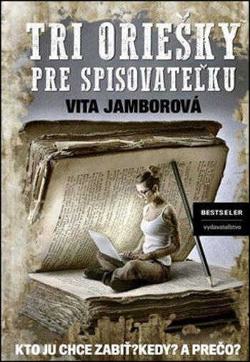 Tri oriešky pre spisovateľku - Vita Jamborová