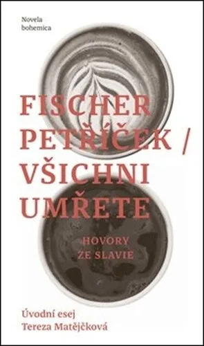 Všichni umřete - Petr Fischer, Miroslav Petříček