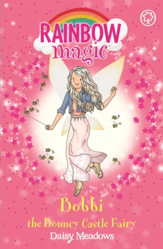 Rainbow Magic: Bobbi the Bouncy Castle Fairy - Daisy Meadows