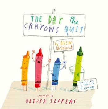 The Day the Crayons Quit - Drew Daywalt