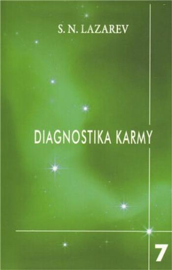 Diagnostika karmy 7 - Překonání citového štěstí - Sergej N. Lazarev