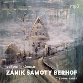 Zánik samoty Berhof ()