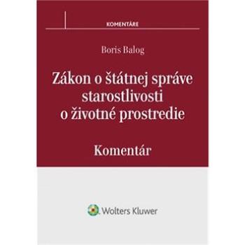 Zákon o štátnej správe starostlivosti o životné prostredie: Komentár (978-80-8168-346-6)