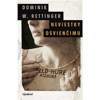 Neviestky Osvienčimu (978-80-566-1789-2)