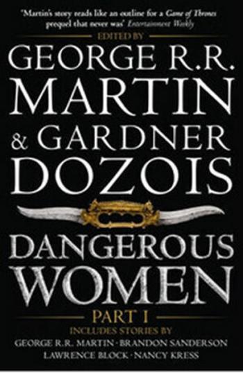 Dangerous Women Part 1 - George R.R. Martin