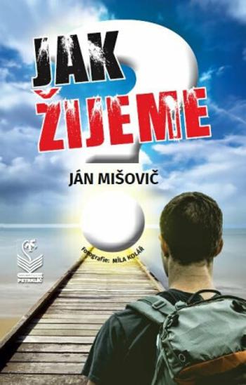 Jak žijeme? - Ján Mišovič