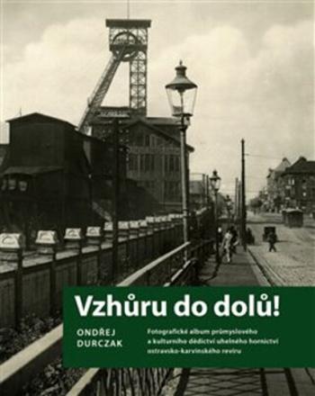 Vzhůru do dolů! - Ondřej Durczak