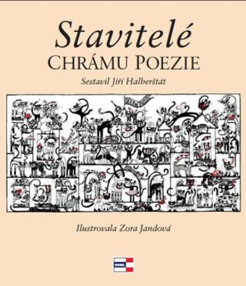 Stavitelé chrámu poezie - Jiří Halberštát, Zora Jandová