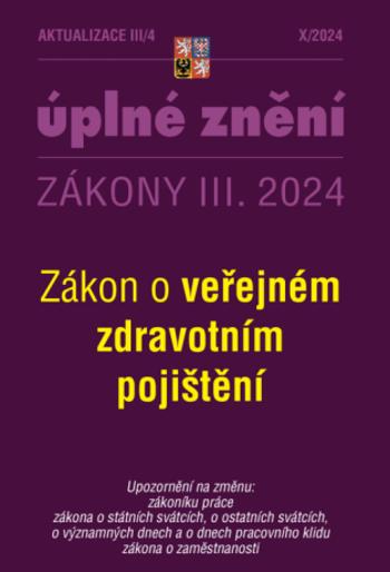 Aktualizace III/4 2024 Zákon o veřejném zdravotním pojištění