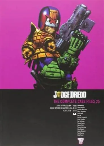 Judge Dredd: The Complete Case Files 25 - John Wagner, Robbie Morrison