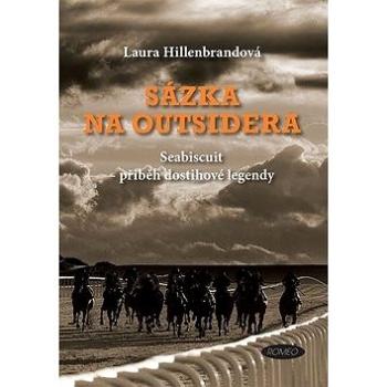 Sázka na outsidera: Seabiscuit – příběh dostihové legendy (978-80-86573-55-7)