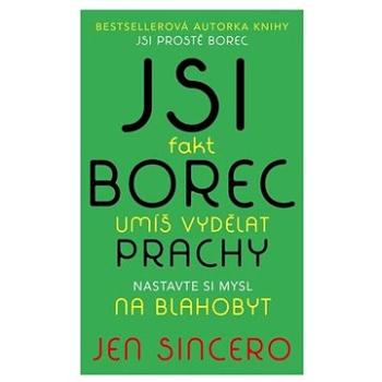 Jsi fakt borec Umíš vydělat prachy: Nastavte si mysl na blahobyt (978-80-242-6491-2)