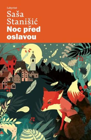 Noc před oslavou (Defekt) - Saša Stanišić