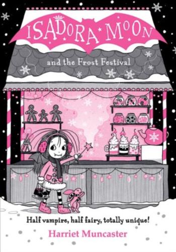 Isadora Moon and the Frost Festival - Harriet Muncaster