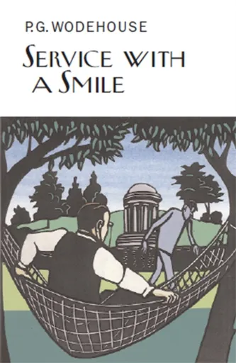 Service With a Smile - Pelham Grenville Wodehouse