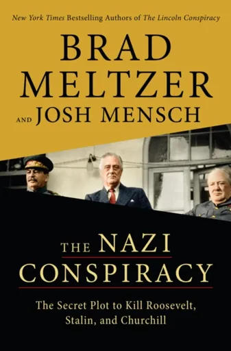 Nazi Conspiracy - Brad Meltzer, Josh Mensch